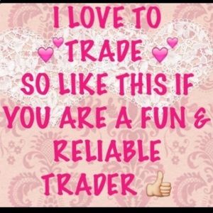 I love to trade!! ❤️❤️❤️